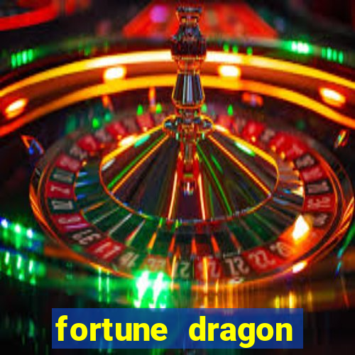 fortune dragon ganho certo